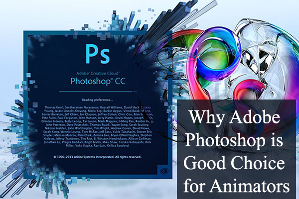 Why Adobe Photoshop is Good Choice for Animators