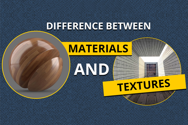 Difference Between Materials and Textures